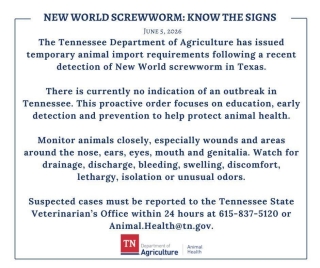Tennessee Response Following New World Screwworm Confirmation in Texas Tennessee Response Following New World Screwworm Confirmation in Texas