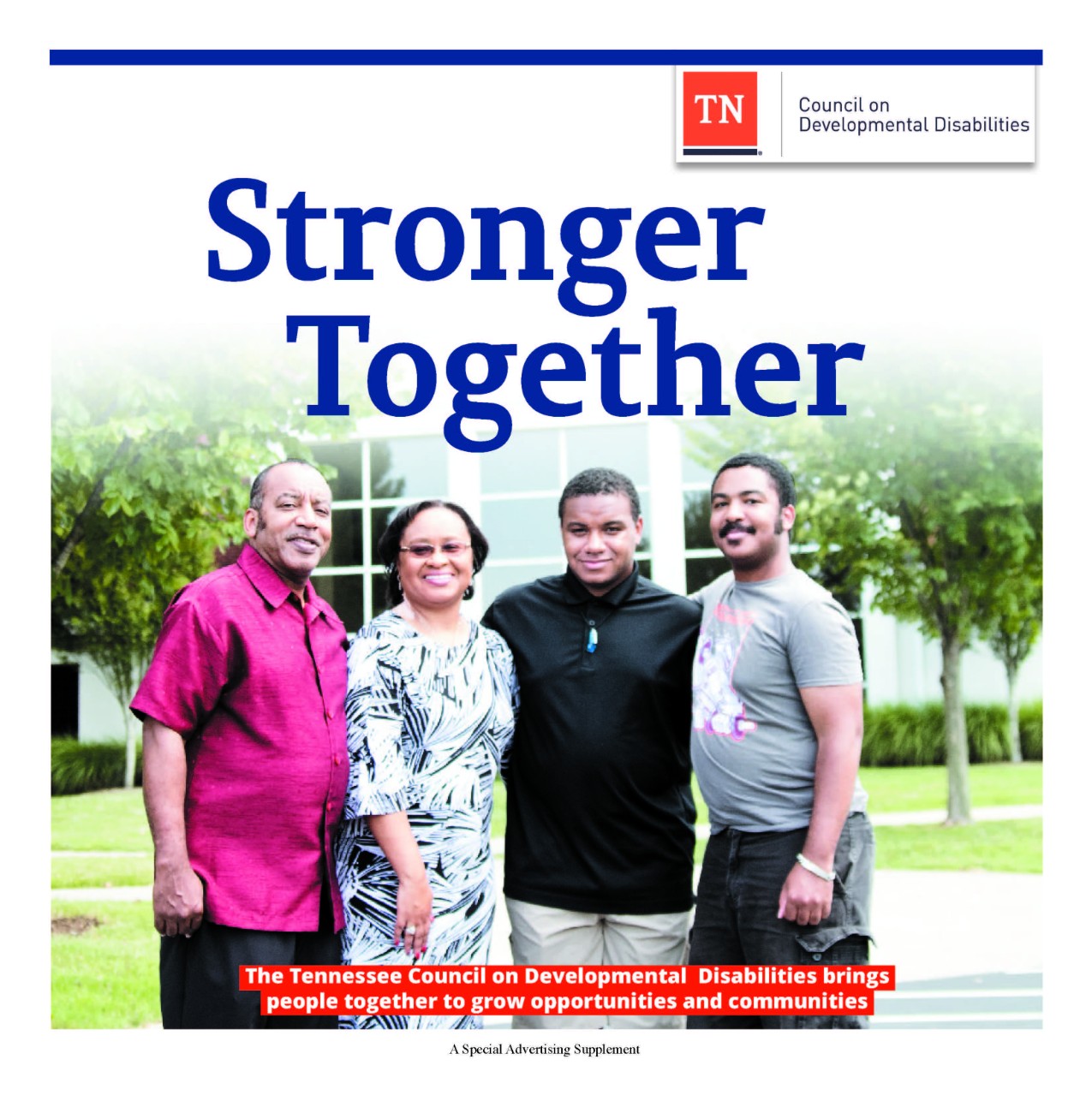 Stronger Together newspaper cover The cover of a print publications reads, “Stronger Together.” It features a photo of a Black family standing with their arms around each other – a man and woman and their two young adult sons