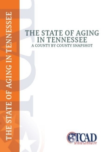 2017 State of Aging in Tennessee: A County-By-County Snapshot