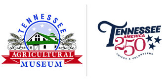 America 250 Grant Awarded to Tennessee Agricultural Museum