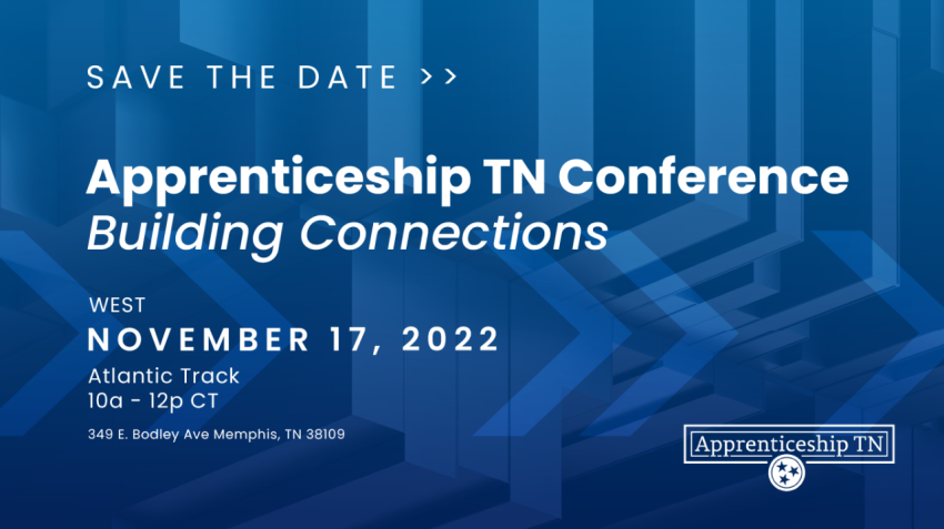 Apprenticeship TN Conference - East - Nov. 17, 2022, Location Memphis, TN