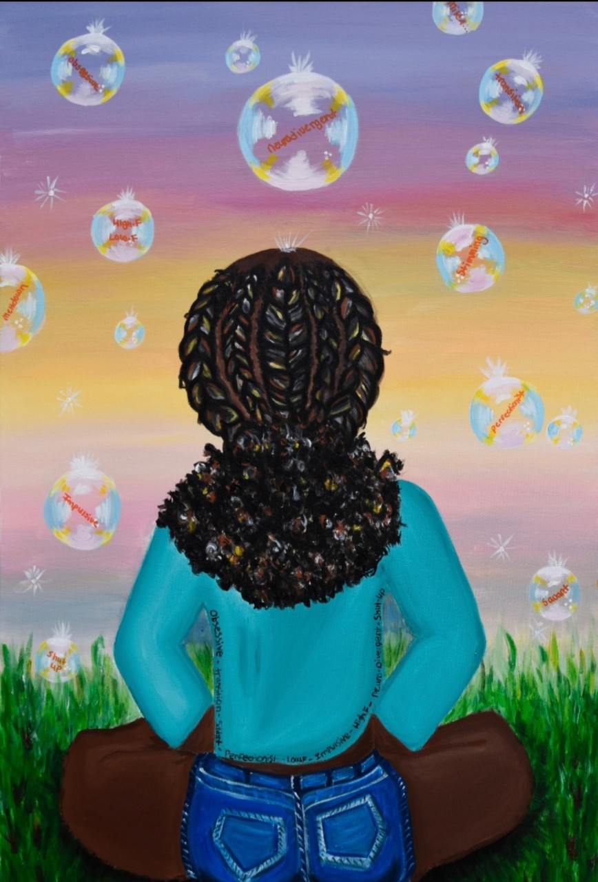 A painting of a young Black woman seated cross-legged on the grassy ground facing away from the viewer, wearing blue jean short and a blue shirt. Her hair is braided and curly and long. She is staring at a sunset-colored sky and sparkling bubbles that are all around her. The bubbles have words in them, including the words “neurodivergent”, “stimming”, “transitions”, “meltdowns”, “impulsive”, “perfectionist”, “savant” and “high functioning/low functioning.” Many of the same words are also written in small letters on the girl’s shirt around the edges of her silhouette.