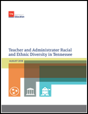 Teacher and Administrator Racial and Ethnic Diversity in Tennessee