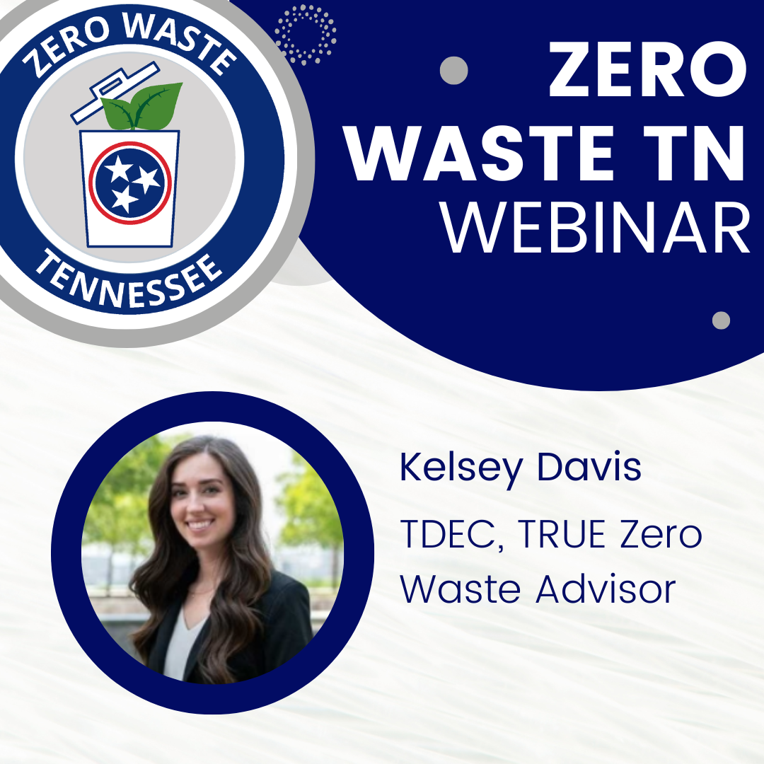 Zero Waste TN Webinar Zero Waste TN Webinar