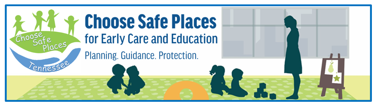 Choose Safe Places for Early Care and Education title artwork