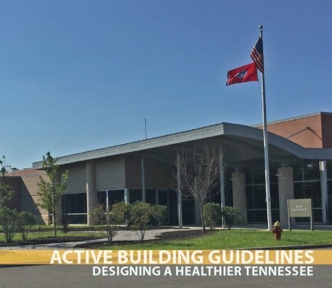 Active Building Guidelines: Designing a Healthier Tennessee