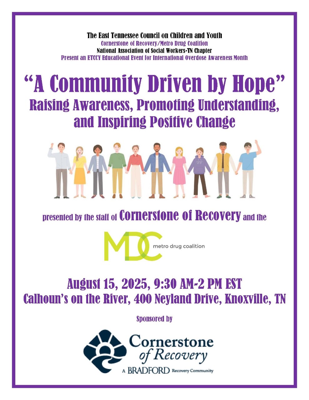 Flyer that reads, "A Community Driven by Hope" Raising Awareness, Promoting Understanding, and Inspiring Positive Change Flyer that reads, "A Community Driven by Hope" Raising Awareness, Promoting Understanding, and Inspiring Positive Change