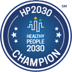 Healthy People 2030 Champion Healthy People 2030 Champion