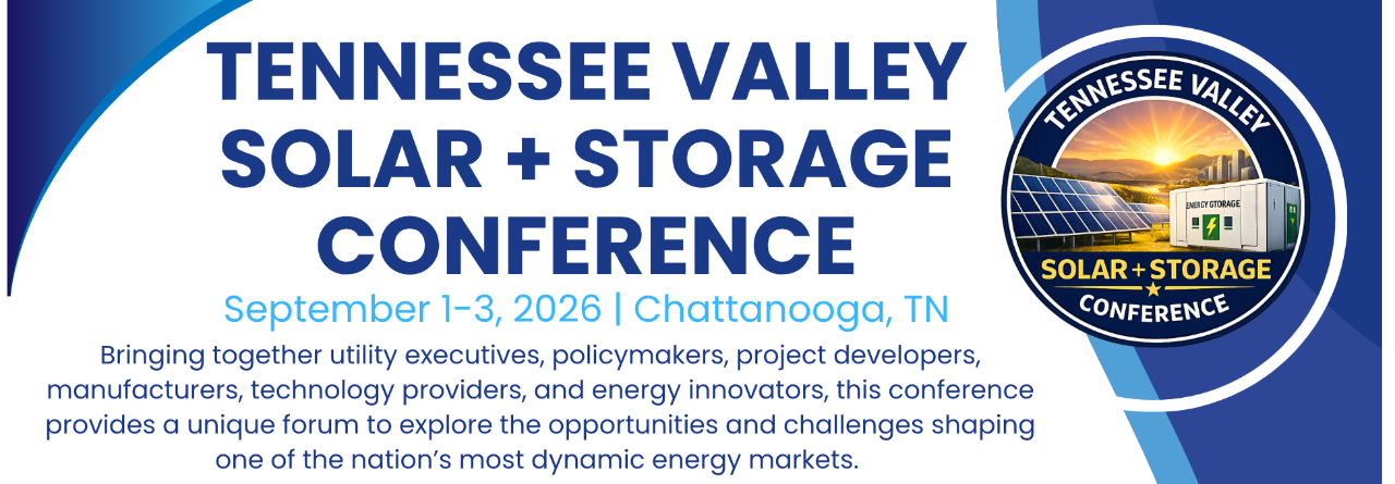 Tennessee Valley Solar and Storage Conference Tennessee Valley Solar and Storage Conference