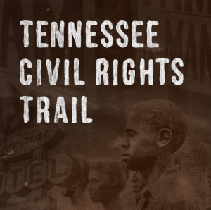 TN Civil Rights Trail TN Civil Rights Trail