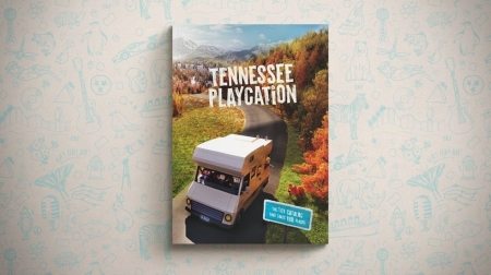 Tennessee Playcation Tennessee Playcation