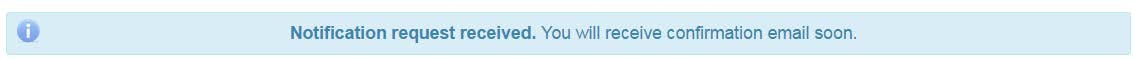 earlycancel07 A screenshot of a blue banner that reads "Notification request received. You will receive confirmation email soon."